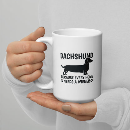 Dachshund Mug — Because Every Home Needs a Wiener - Real Rad Boutique