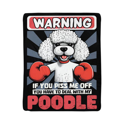 Don't Piss Off My Poodle Sherpa Fleece Blanket - Real Rad Boutique