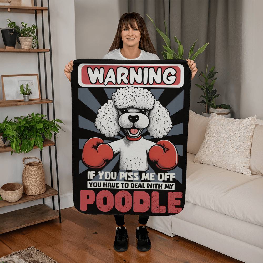 Don't Piss Off My Poodle Sherpa Fleece Blanket - Real Rad Boutique